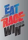 EAT RACE WIN