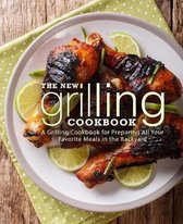 The New Grilling Cookbook