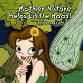 Mother Nature Helps Little Hoot!