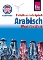 Kauderwelsch 75 - Palästinensisch-Syrisch-Arabisch - Wort für Wort: Kauderwelsch-Sprachführer von Reise Know-Ho