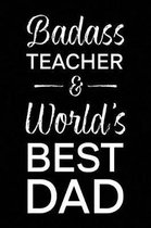 Badass Teacher & World's Best Dad