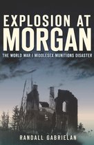 Disaster - Explosion at Morgan