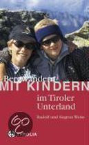 Bergwandern Mit Kindern Im Tiroler Unterland