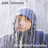 Johnson Jack - Brushfire Fairytales !