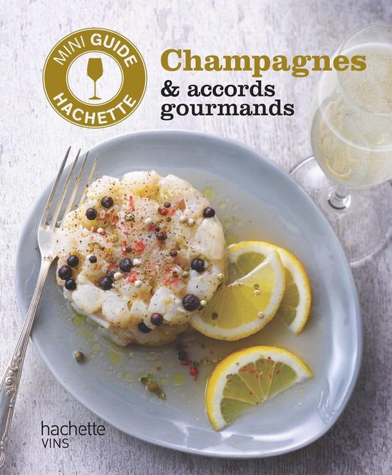 Les vins de Champagne : accords gourmands - cover