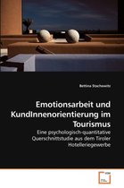 Emotionsarbeit und KundInnenorientierung im Tourismus