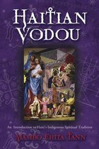 Haitian Vodou : An Introduction to Haiti's Indigenous Spiritual Tradition