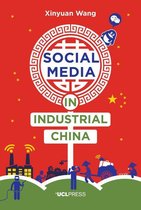 Why We Post 6 - Social Media in Industrial China