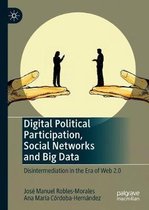 Digital Political Participation, Social Networks and Big Data