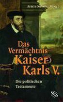 Das Vermächtnis Kaiser Karls V