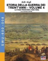 Soldiers, Weapons & Uniforms 600- 1618-1648 Storia della guerra dei trent'anni Vol. 4