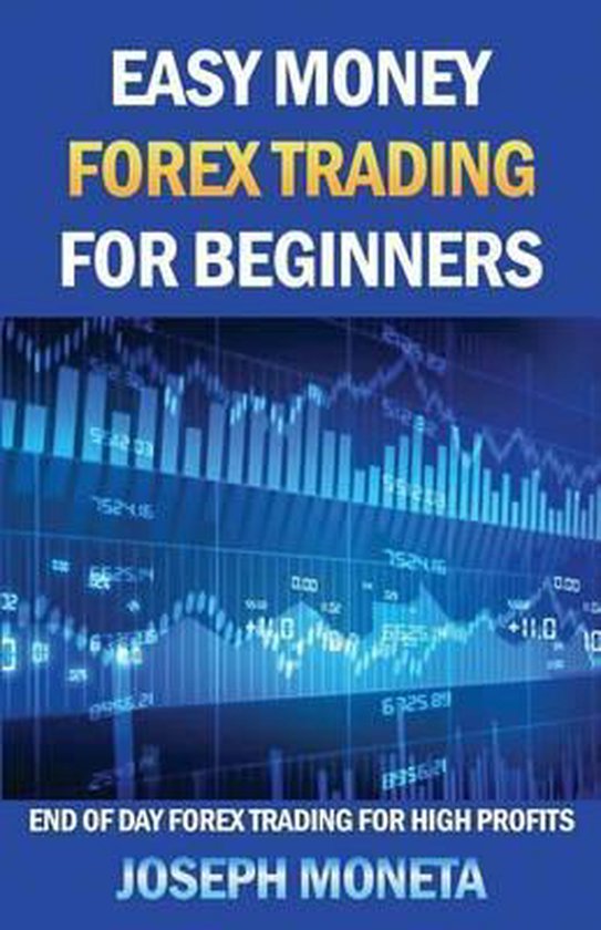Easy Money Forex Trading for Beginners - cover
