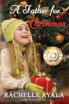 A Father for Christmas (Large Print Edition)