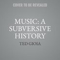 Music Lib/E: A Subversive History