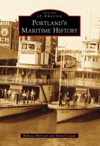 Images of America - Portland's Maritime History