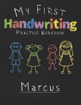 My first Handwriting Practice Workbook Marcus