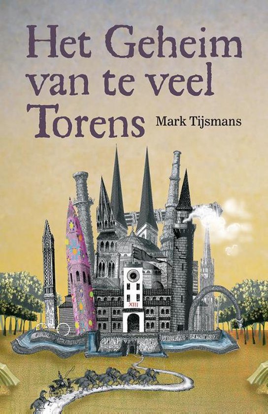 Het geheim van te veel torens - Tijsmans Mark | Respetofundacion.org