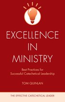 The Effective Catechetical Leader - Excellence in Ministry