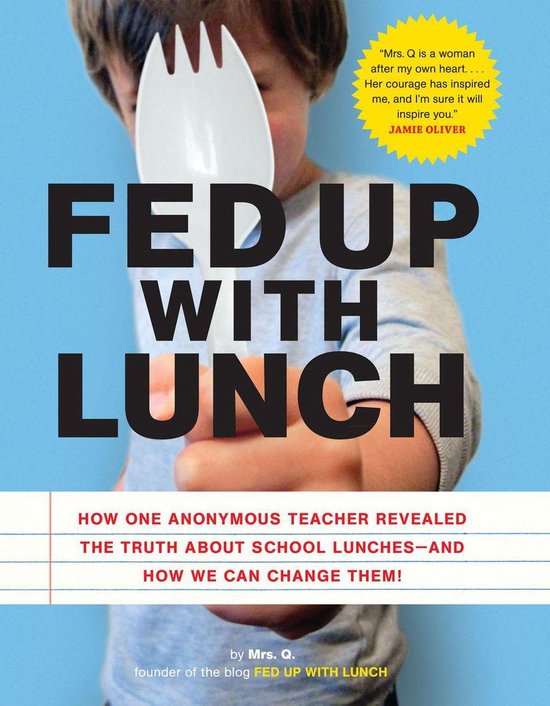 Fed Up with Lunch: The School Lunch Project - cover