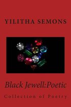 Black Jewell: Poetic