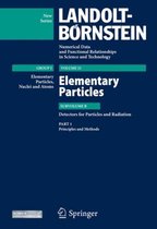 Principles and Methods: Subvolume B: Detectors for Particles and Radiation - Volume 21: Elementary Particles - Group I