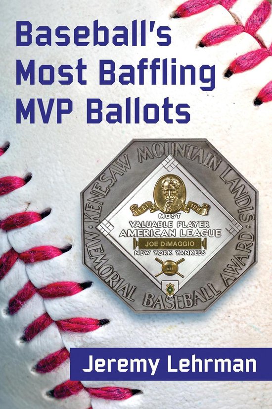 Baseball's Most Baffling MVP Ballots - cover