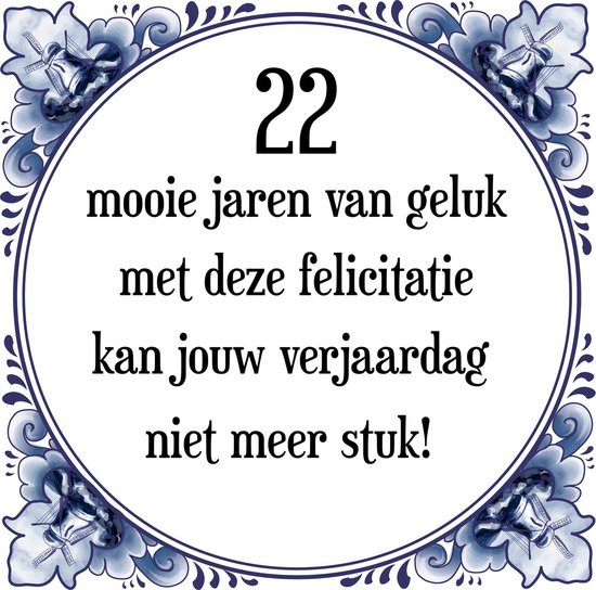 Verjaardag Tegeltje Met Spreuk (22 Jaar: 22 Mooie Jaren Van Geluk, Met  Deze... | Bol.Com