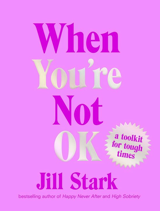 when-you-re-not-ok-ebook-jill-stark-9781925693959-boeken-bol