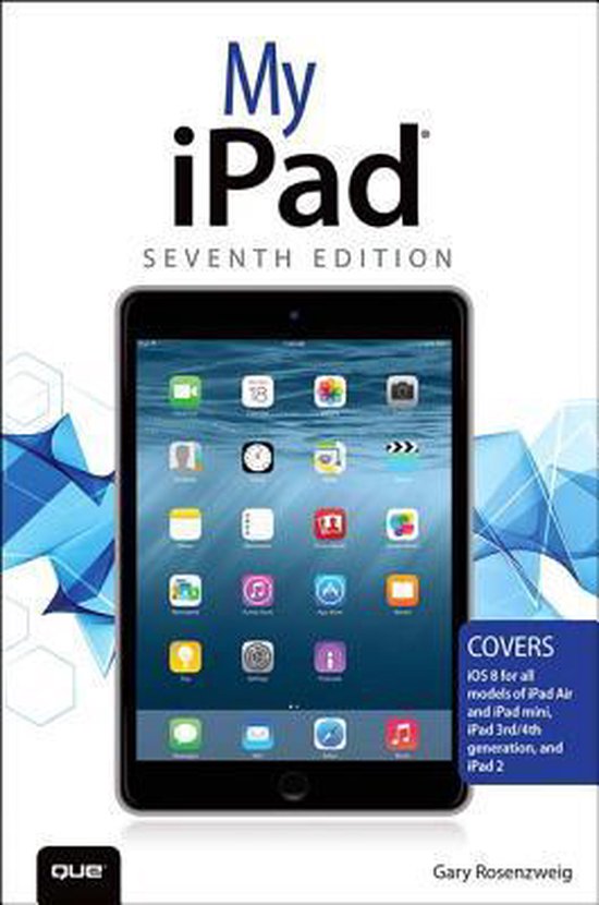 My Ipad (Covers Ios 8 On All Models Of Ipad Air, Ipad Mini, - cover