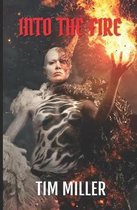 Into the Fire