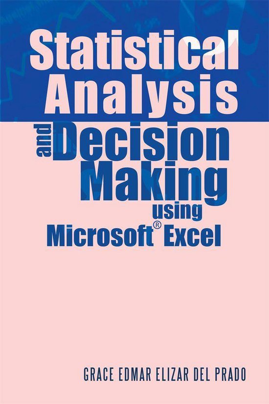 Statistical Analysis and Decision Making Using Microsoft Exc ... - cover