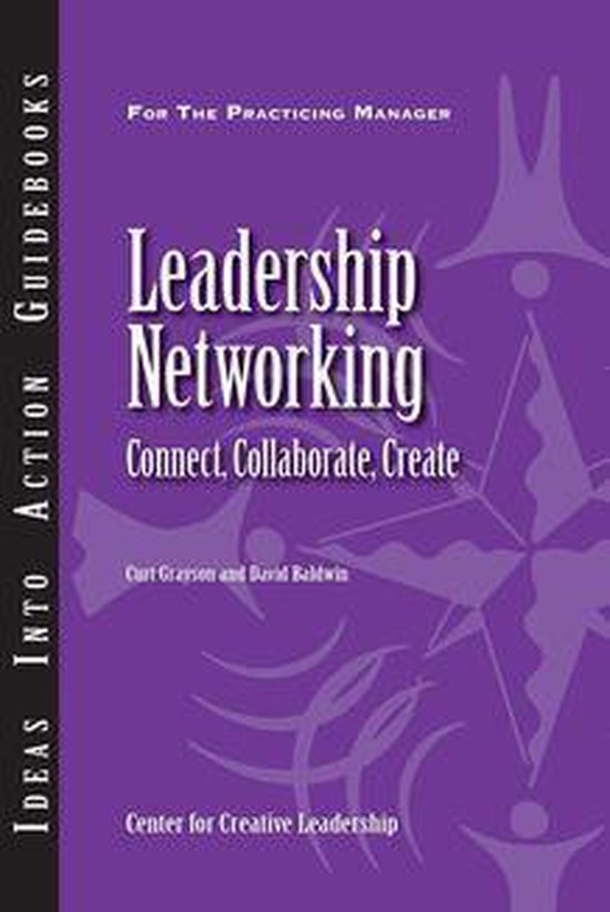 Leadership Networking: Connect, Collaborate, Create (ebook), Grayson ...