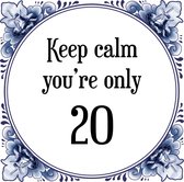 Verjaardag Tegeltje met Spreuk (20 jaar: Keep calm you're only 20 + cadeau verpakking & plakhanger