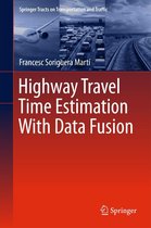 Springer Tracts on Transportation and Traffic 11 - Highway Travel Time Estimation With Data Fusion