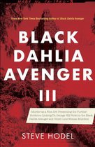 Black Dahlia Avenger - Black Dahlia Avenger III