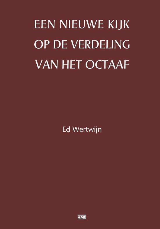 Een nieuwe kijk op de verdeling van het octaaf