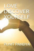 Love Discover Yourself