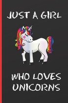 Just a Girl Who Loves Unicorns