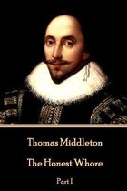 Thomas Middleton - The Honest Whore