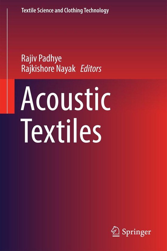 Textile Science and Clothing Technology - Acoustic Textiles