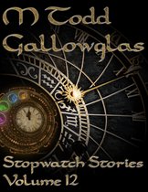 Stopwatch Stories 12 - Stopwatch Stories vol 12