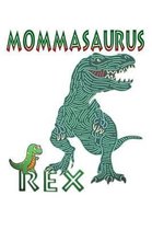 Mommasaurus Rex