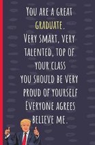 You are a great graduate