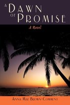A Dawn of Promise