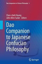Dao Companions to Chinese Philosophy- Dao Companion to Japanese Confucian Philosophy