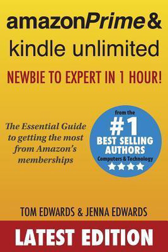 Amazon Prime & Kindle Unlimited: Newbie to Expert in 1 Hour!