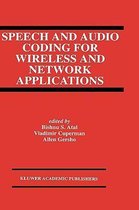 Speech and Audio Coding for Wireless and Network Applications