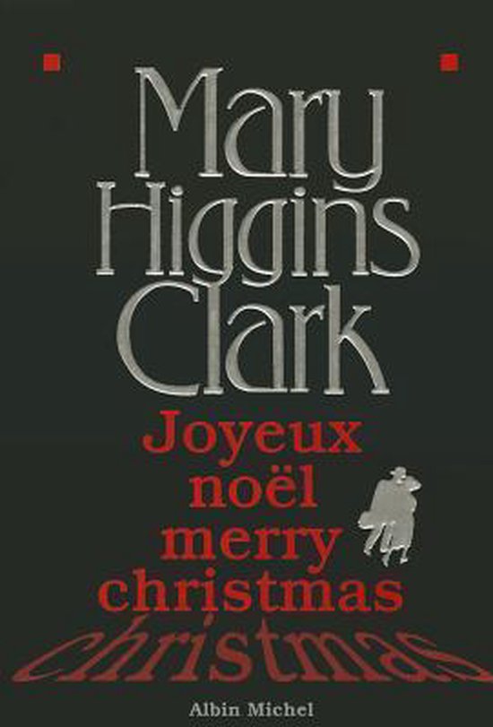 Joyeux Noel, Merry Christmas, Mary Higgins Clark 9782226088192