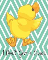 I Don't Give a Quack