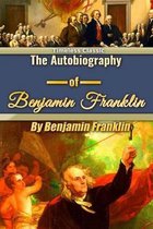 The Autobiography of Benjamin Franklin